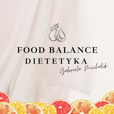 Dietetyk Kliniczny Kraków- Food Balance Dietetyka Gabriela Michalik